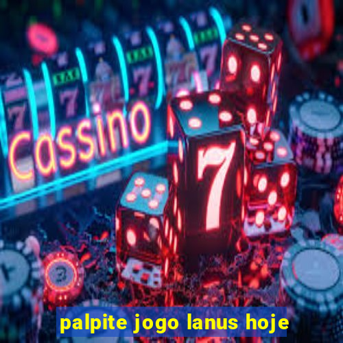 palpite jogo lanus hoje